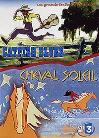 Catfish Blues + Cheval Soleil [DVD]