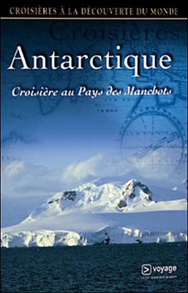 Croisières à la découverte du monde - Vol. 46 : Antarctique, croisière au pays des manchots [DVD] - flash vidéo