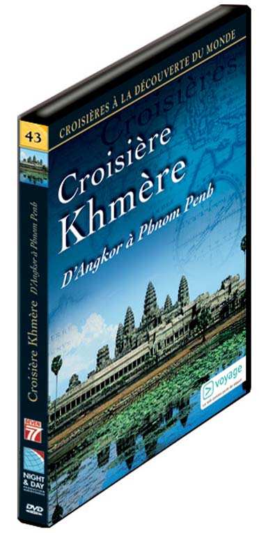 Croisières à la découverte du monde - Vol. 43 : Croisière Khmère - D'Angkor à Phnom Penh [DVD] - flash vidéo