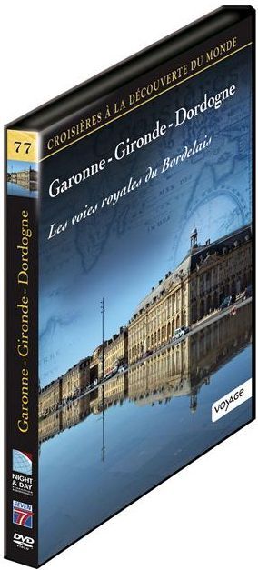 Croisières à la découverte du monde - Vol. 77 : Garonne - Gironde - Dordogne : Les voies royales du Bordelais [DVD] - flash vidéo