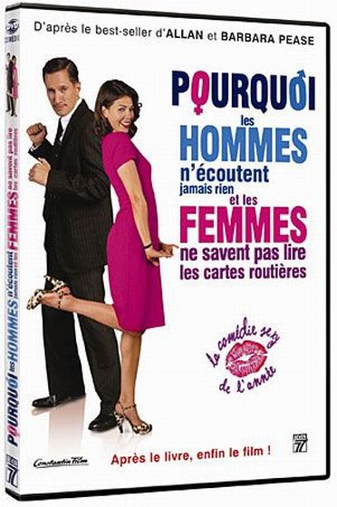 Pourquoi les hommes n'écoutent jamais rien et les femmes ne savent pas lire les cartes routières [DVD]