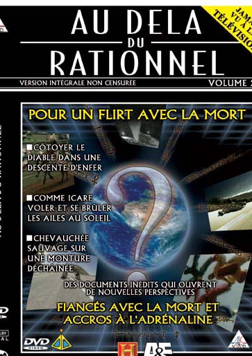 Au-delà du rationnel - Volume 2 - Pour un flirt avec la mort [DVD]