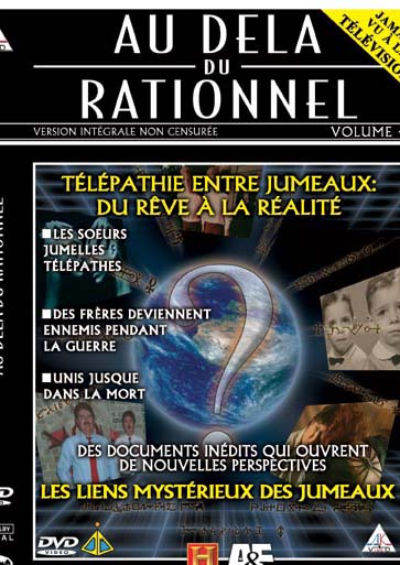 Au-delà du rationnel - Volume 4 - Télépathie entre jumeaux : du rêve à la réalité [DVD]