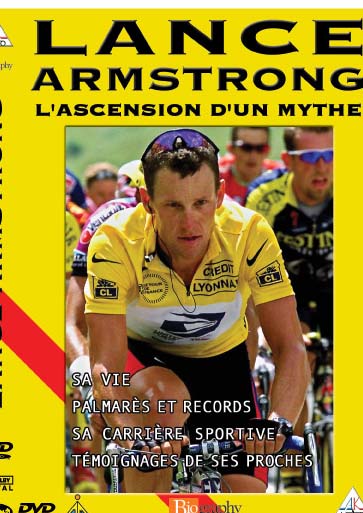 Lance Armstrong, l'ascension d'un mythe [DVD]