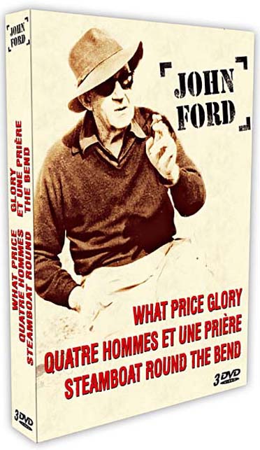 John Ford - Coffret - Steamboat Round the Bend + Quatre hommes et une prière + What Price Glory [DVD]