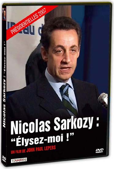 Nicolas Sarkozy : Elysez-moi ! [DVD]