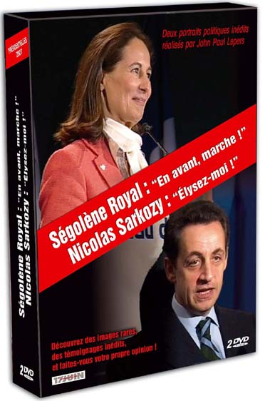Nicolas Sarkozy : Elysez-moi ! - Ségolène Royal : En avant marche ! [DVD]