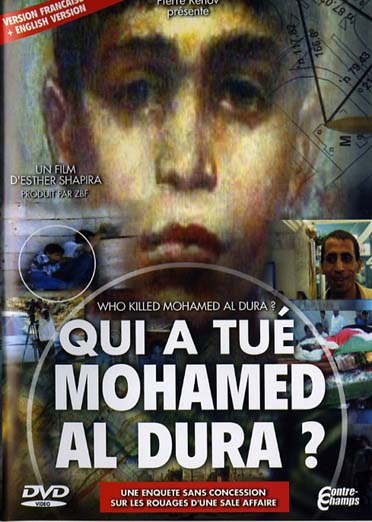 Qui a tué Mohammed Al Dura ? [DVD]