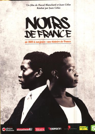 Noirs de France : De 1889 à nos jours - 130 ans d'histoires partagées [DVD]