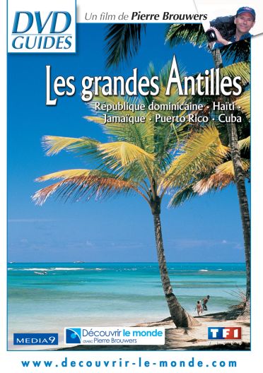 Les Grandes Antilles - République dominicaine, Haïti, Jamaïque, Puerto Rico, Cuba [DVD]