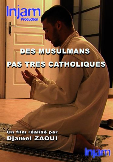 Des musulmans pas très catholiques [DVD]