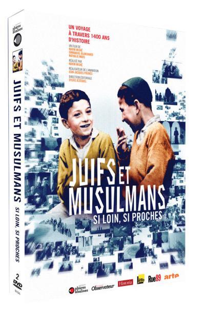 Juifs et Musulmans : Si loin, si proches [DVD]