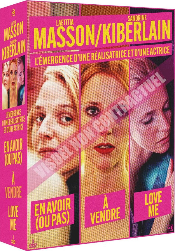 Laetitia Masson / Sandrine Kiberlain - L'émergence d'une réalisatrice et d'une actrice : En avoir (ou pas) + À vendre + Love Me [DVD]