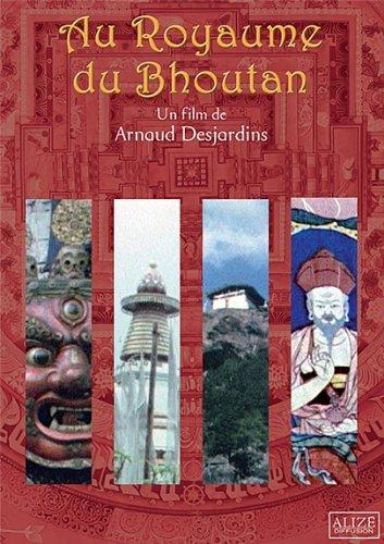 Au royaume du Bhoutan [DVD]