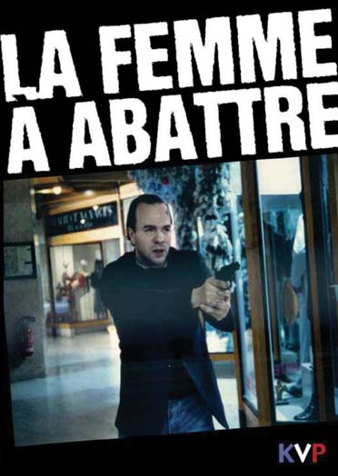 La femme à abattre [DVD]