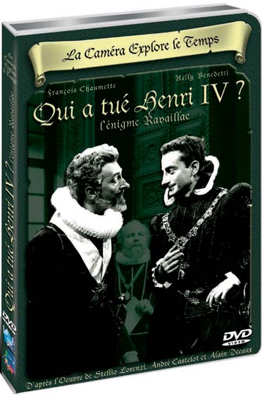 La Caméra explore le temps : Qui a tué Henri IV ? [DVD]