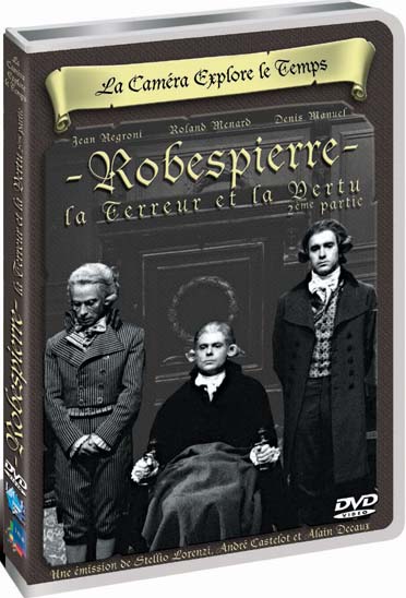 La Caméra explore le temps : Robespierre [DVD]