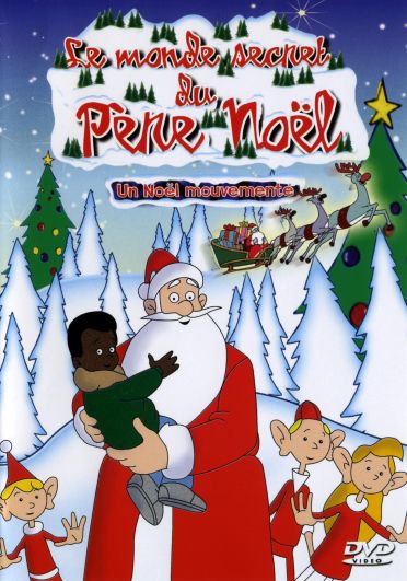 Le monde secret du pere noel, vol. 5 : un noel mouvemente [DVD]