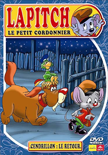 Lapitch, vol. 3 : cendrillon est de retour [DVD]