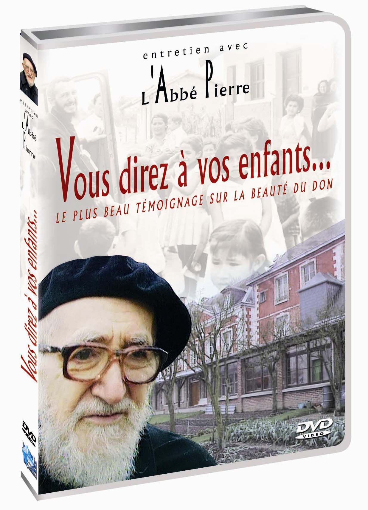 Vous direz à vos enfants... - Entretien avec l'Abbé Pierre [DVD]