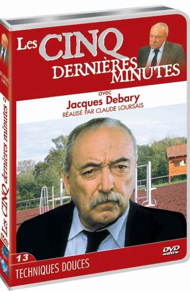 Les 5 dernieres minutes, j.debary, vol. 13 : techniques douces [DVD]
