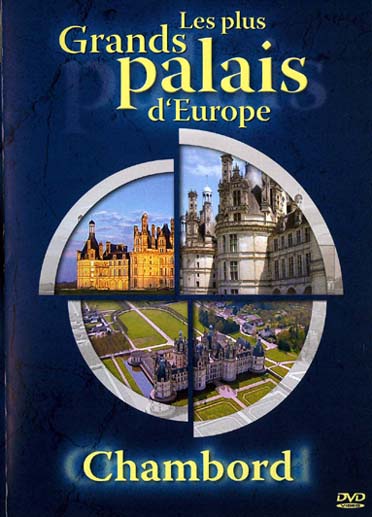 Les Plus grands palais d'Europe : Chambord [DVD]