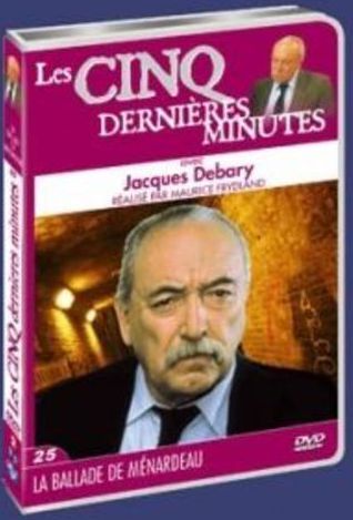 Les 5 dernieres minutes : la ballade de Menardeau [DVD]