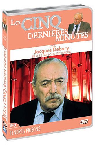 Les 5 dernières minutes Jacques Debary, vol. 50 : tendres pigeons [DVD]