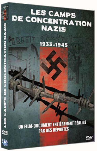 Les Camps de concentrations nazis : 1933-1945 [DVD]