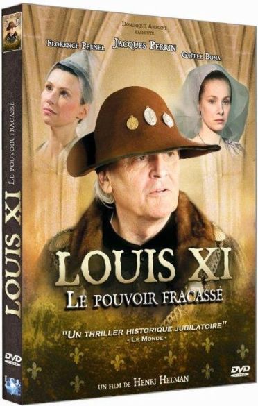 Louis XI : Le pouvoir fracassé [DVD]