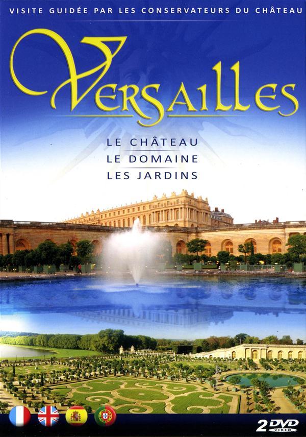 Versailles (Le château - Le domaine - Les jardins) [DVD]