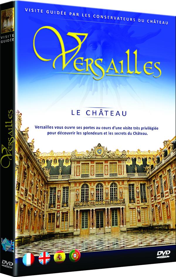 Versailles : le château [DVD]
