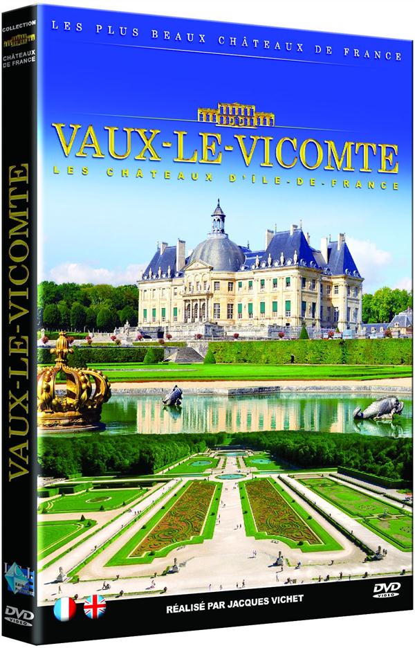 Les Châteaux d'Ile de France : Vaux-le-Vicomte [DVD]