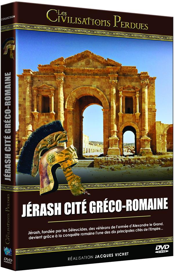 Les Civilisations perdues : Jérash cité gréco-romaine [DVD]