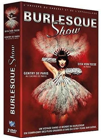 Burlesque Show : Gentry de Pairs + Dita Von Teese in Paris [DVD]