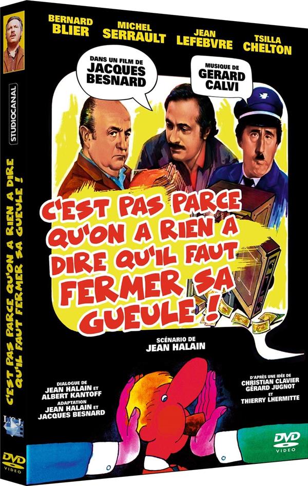 C'est pas parce qu'on a rien à dire qu'il faut fermer sa gueule ! [DVD]