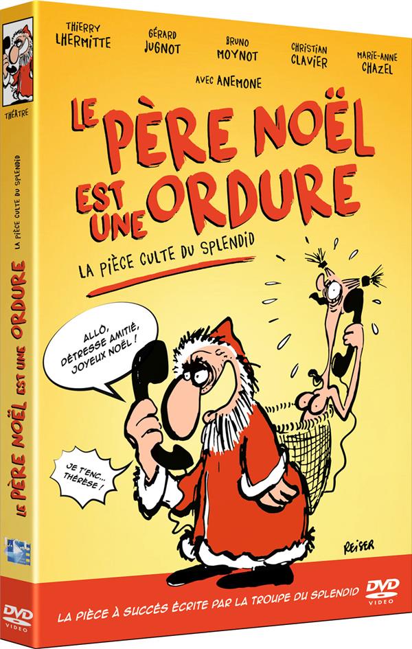 Le Père Noël est une ordure - La Pièce de théâtre [DVD]