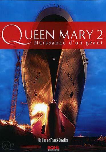 Queen Mary 2 - Naissance d'un géant [DVD]