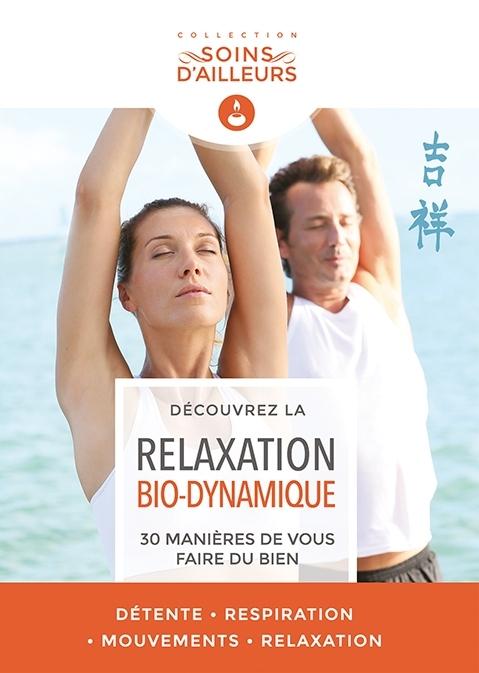 La Relaxation Bio-dynamique - 30 manières de vous faire du bien [DVD]