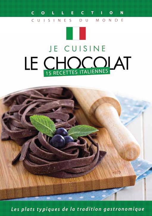 Je cuisine le chocolat : 15 recettes italiennes [DVD] - flash vidéo
