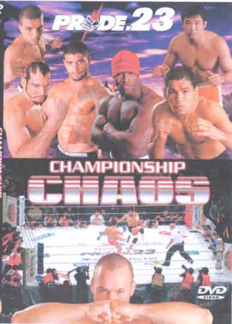 Pride 23 - Championship Chaos [DVD]
