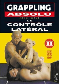 Grappling absolu - Volume 2 - Le contrôle latéral [DVD]