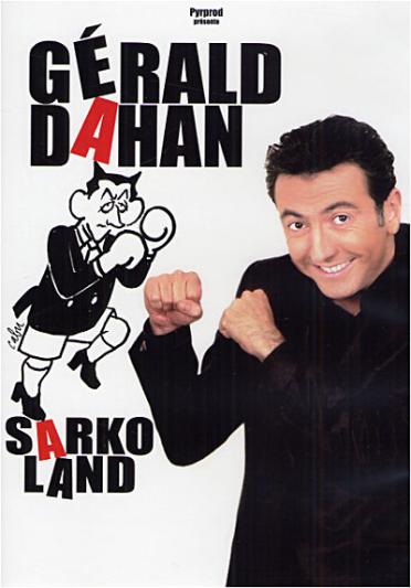 Gérald Dahan - Sarkoland [DVD]