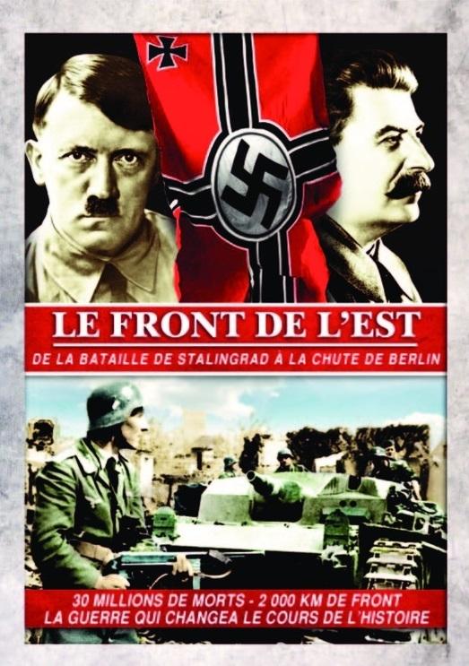 Le Front de l'Est : De la bataille de Stalingrad à la chute de Berlin [DVD]