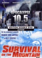 Apocalypse 10.5 ; survival on the moutain [DVD]