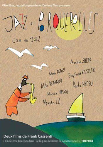 Jazz à Porquerolles - L'île du jazz [DVD]