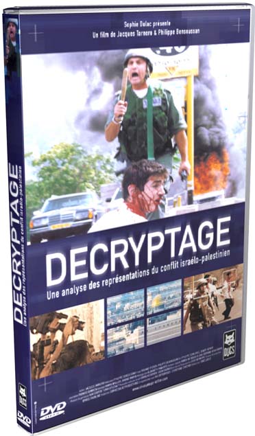 Décryptage - Une analyse des représentations du conflit israélo-palestinien [DVD]