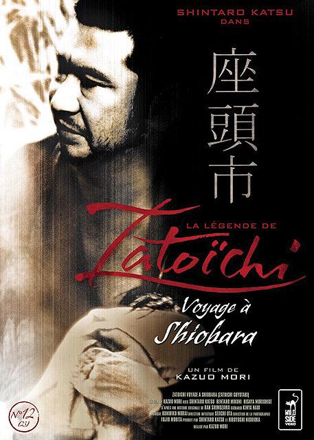 La Légende de Zatoichi : Voyage à Shiobara [DVD]