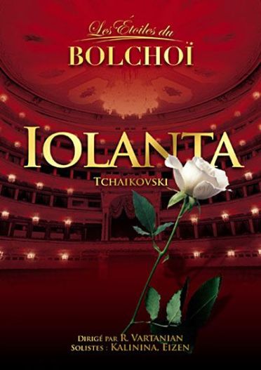 Les étoiles du bolchoï : Iolanta [DVD]