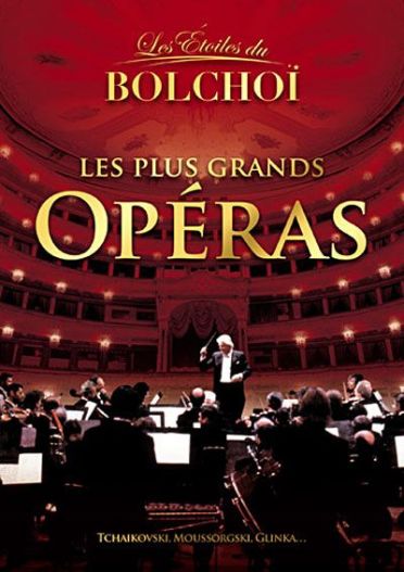 Les étoiles du Bolchoï : Les plus grands opéras [DVD]